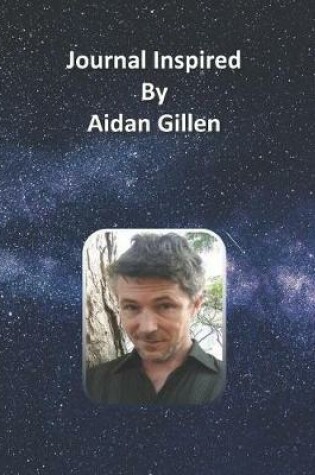 Cover of Journal Inspired by Aidan Gillen