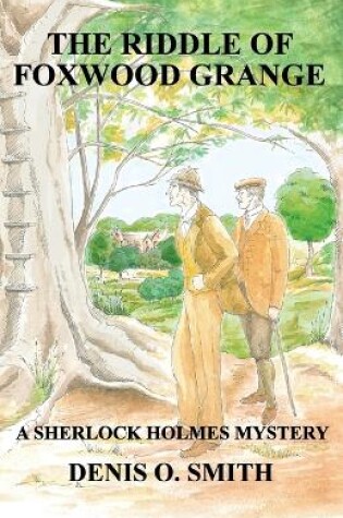 Cover of The Riddle of Foxwood Grange - A New Sherlock Holmes Mystery