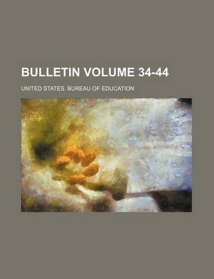 Book cover for Bulletin Volume 34-44