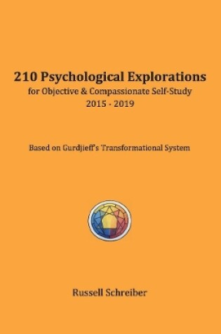 Cover of 210 Psychological Explorations for Objective & Compassionate Self-Study