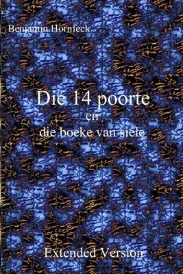 Book cover for Die 14 Poorte En Die Boeke Van Siele Extended Version