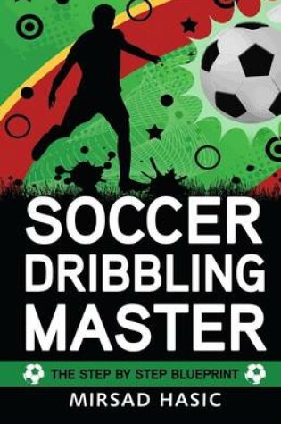 Cover of Soccer Dribbling Master