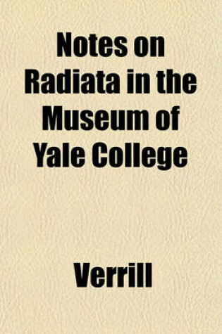 Cover of Notes on Radiata in the Museum of Yale College