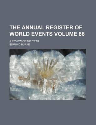 Book cover for The Annual Register of World Events Volume 86; A Review of the Year