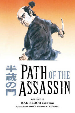 Cover of Path Of The Assassin Volume 15: One Who Rules The Dark