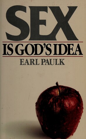 Book cover for Sex Is God's Idea