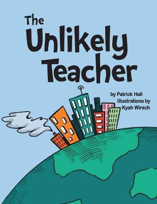 Book cover for The Unlikely Teacher