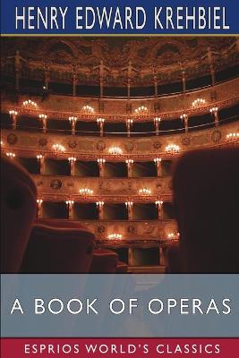 Book cover for A Book of Operas (Esprios Classics)