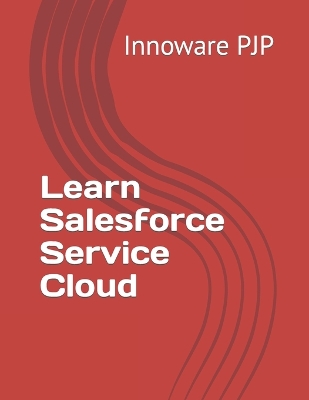 Book cover for Learn Salesforce Service Cloud