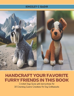 Book cover for Handcraft Your Favorite Furry Friends in this Book