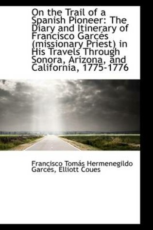 Cover of On the Trail of a Spanish Pioneer