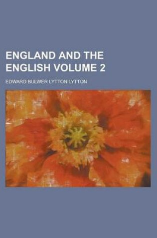 Cover of England and the English Volume 2