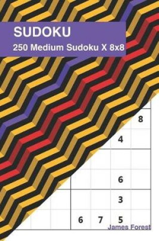 Cover of 250 Medium Sudoku X 8x8