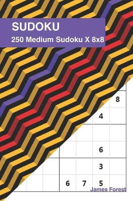 Book cover for 250 Medium Sudoku X 8x8