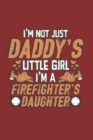 Cover of Firefighters Daughter Dot Grid