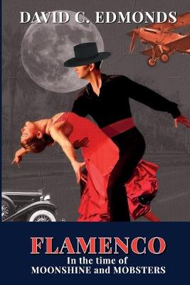 Cover of Flamenco in the Time of Moonshine and Mobsters