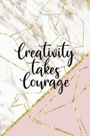 Cover of Creativity Takes Courage