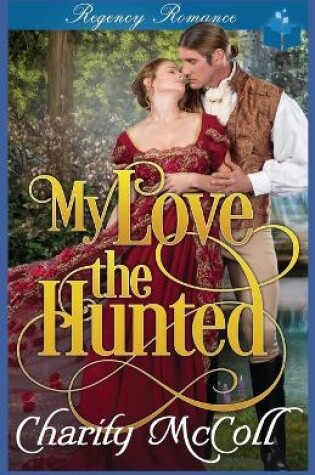 Cover of My Love The Hunted