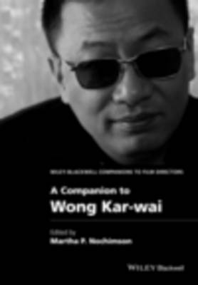 Cover of A Companion to Wong Kar-wai