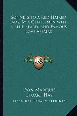 Book cover for Sonnets to a Red Haired Lady, by a Gentlemen with a Blue Beard, and Famous Love Affairs