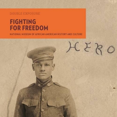Book cover for Fighting for Freedom: National Museum of African American History and Culture