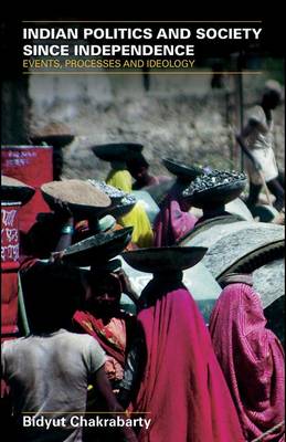 Book cover for Indian Politics and Society Since Independence