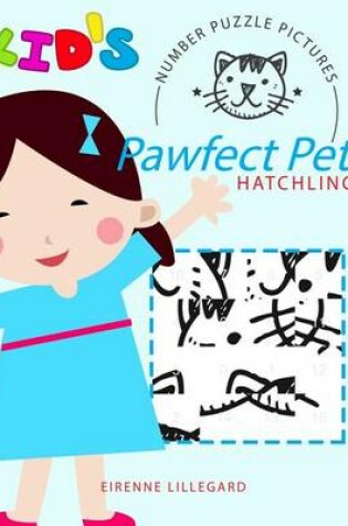 Cover of Pawfect Pets Kid's Number Puzzle Pictures