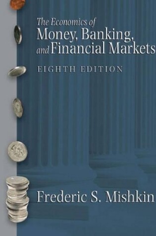 Cover of The Economics of Money, Banking and Financial Markets plus MyEconLab plus eBook 1-semester Student Access Kit