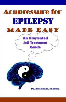 Book cover for Acupressure for Epilepsy Made Easy