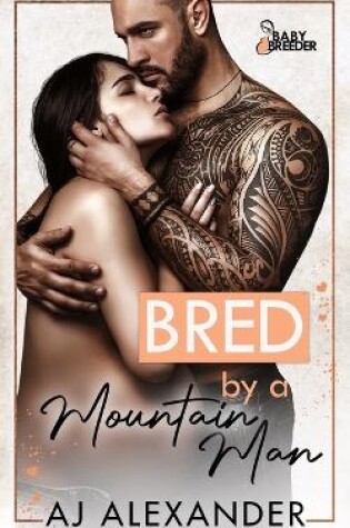 Cover of Bred by the Mountain Man