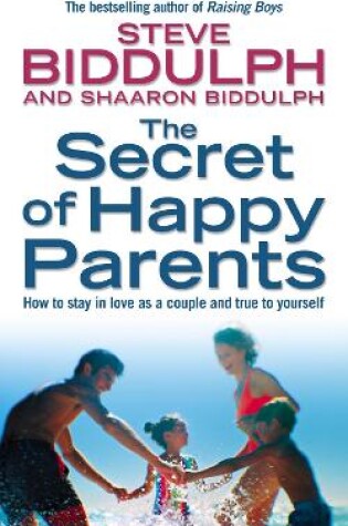 The Secret of Happy Parents