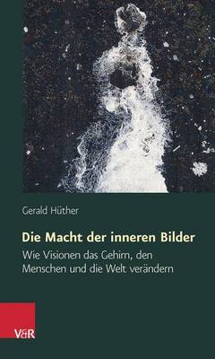 Book cover for Die Macht Der Inneren Bilder