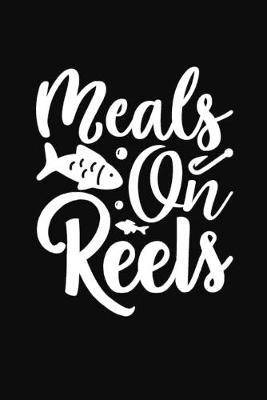 Book cover for Meals On Reels