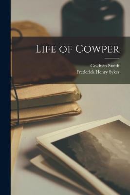 Book cover for Life of Cowper [microform]