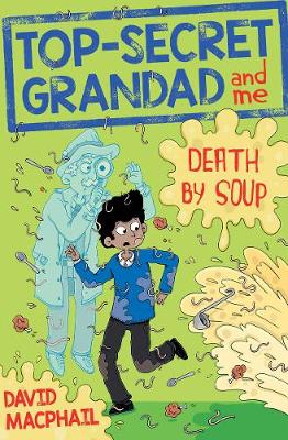 Book cover for Top-Secret Grandad and Me: Death by Soup