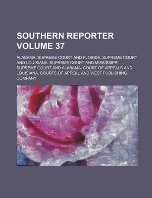 Book cover for Southern Reporter Volume 37