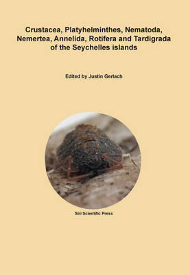 Cover of Crustacea, Platyhelminthes, Nematoda, Nemertea, Annelida, Rotifera and Tardigrada of the Seychelles Islands