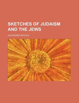 Book cover for Sketches of Judaism and the Jews