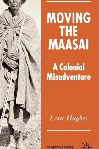 Cover of Moving the Maasai