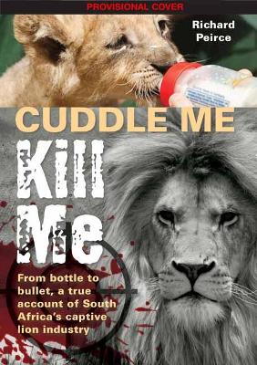 Book cover for Cuddle me, Kill me