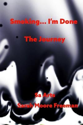 Book cover for Smoking... I'm Done! The Journey