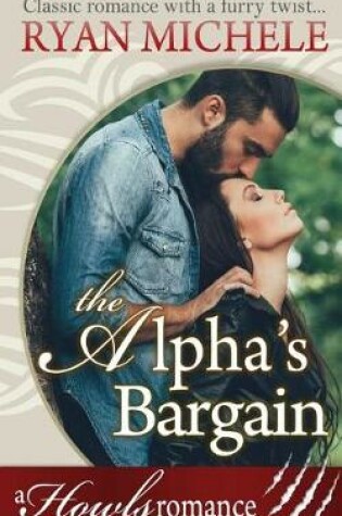 Cover of The Alpha's Bargain (a Paranormal Shifter Romance) Howls Romance
