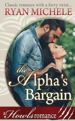 Book cover for The Alpha's Bargain (a Paranormal Shifter Romance) Howls Romance