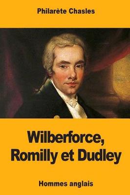Book cover for Wilberforce, Romilly et Dudley