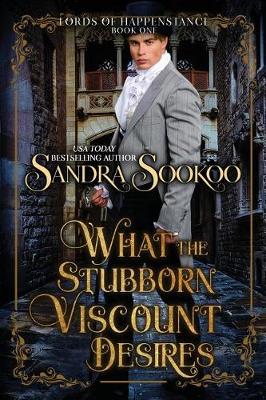 Book cover for What the Stubborn Viscount Desires