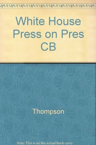 Cover of White House Press on Pres CB