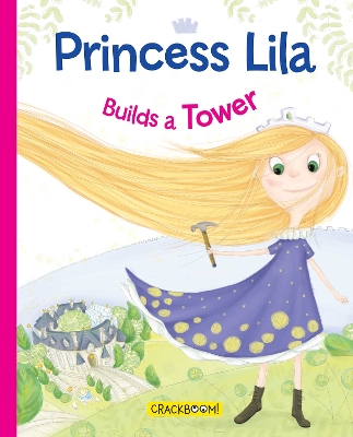 Book cover for Princess Lila Builds a Tower