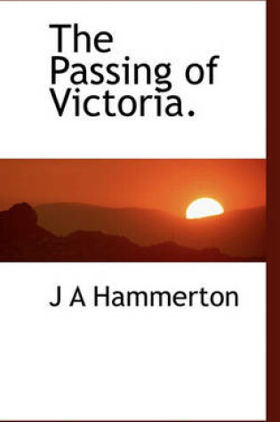 Cover of The Passing of Victoria.