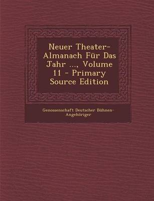 Book cover for Neuer Theater-Almanach Fur Das Jahr ..., Volume 11