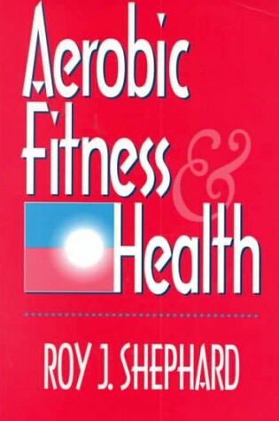 Cover of Aerobic Fitness and Health